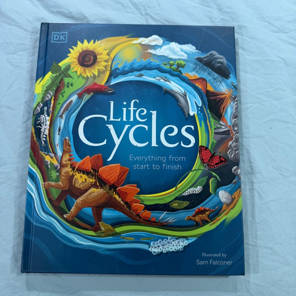 Life Cycles Everything from Start to Finish DK Hardcover Book